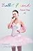 Pageant Prima (Ballet Friends #8)