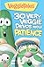 30 Very Veggie Devos about Patience (Big Idea Books / VeggieTales)