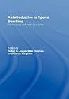 An Introduction to Sports Coaching: From Science and Theory to Practice