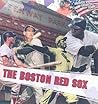 The Boston Red Sox (America’s Greatest Teams)