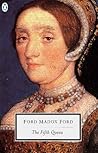 The Fifth Queen by Ford Madox Ford The Fifth Queen by Ford Madox Ford