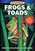 Frogs and Toads by Whitecap Books