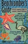 Beachcomber's Guide from Cape Cod to Cape Hatteras Beachcomber's Guide from Cape Cod to Cape Hatteras