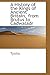A History of the Kings of Ancient Britain, from Brutus to Cadwaladr