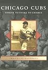 Chicago Cubs: Tinker to Evers to Chance (Images of Baseball)