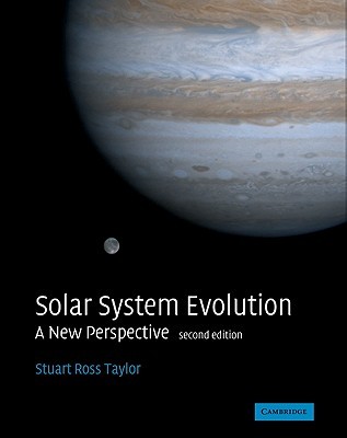 Solar System Evolution: A New Perspective (Hardcover)