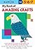 My Book of Amazing Crafts (Kumon Workbooks)