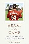 Heart of the Game by S.L. Price