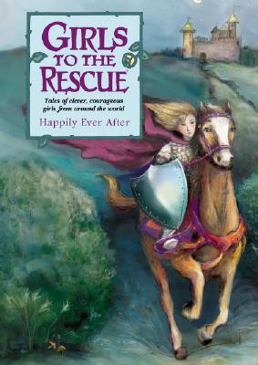Happily Ever After (Girls to the Rescue, #1)