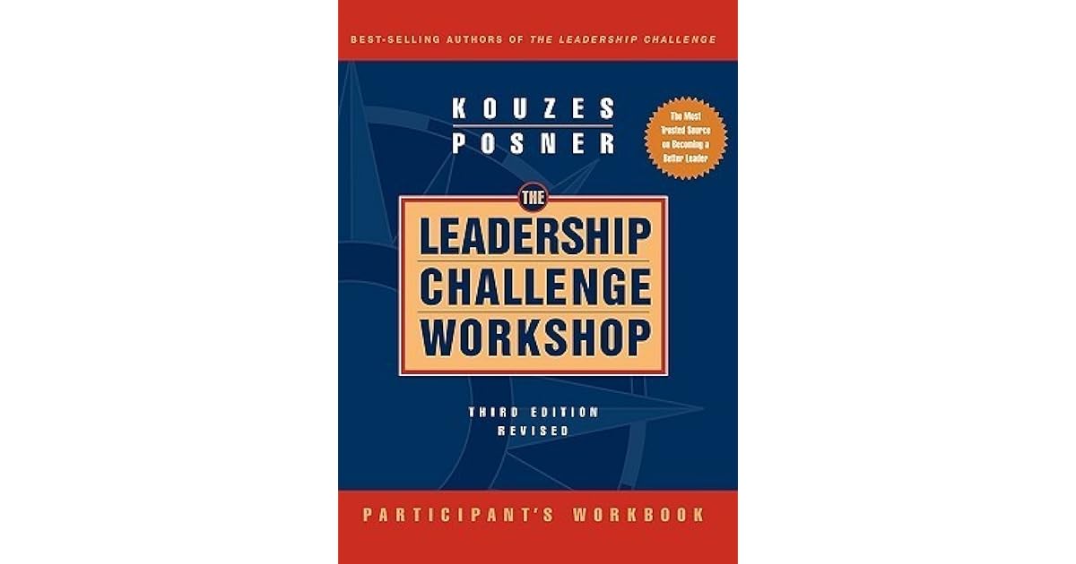The Leadership Challenge Workshop, Participant's Workbook by Barry Z