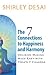 THE 7 CONNECTIONS TO HAPPINESS AND HARMONY - Decision Making Made Easy with Yoga's 7 Chakras