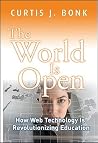 The World Is Open: How Web Technology Is Revolutionizing Education