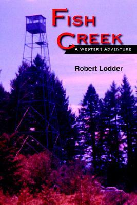 Fish Creek: A Western Adventure (Paperback)
