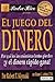 El juego del dinero: Por que los inversionistas lentos pierden ¡y el dinero rápido gana!