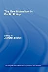 The New Mutualism in Public Policy (Routledge Studies in Business Organizations and Networks)