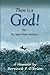 There Is A God! by Bernard P. O'Brien
