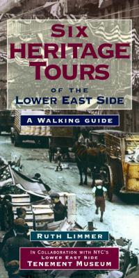 Six Heritage Tours of the Lower East Side: A Walking Guide (Paperback)