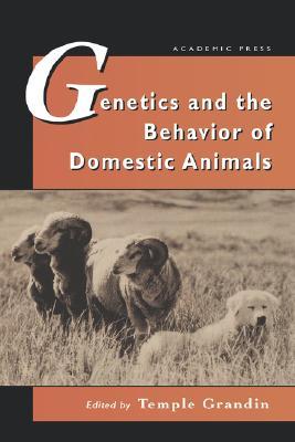 Genetics and the Behavior of Domestic Animals (Hardcover)