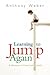 Learning To Jump Again by Anthony Weber