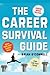The Career Survival Guide: ...