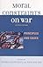 Moral Constraints on War: Principles and Cases
