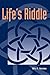 Life's Riddle by Nils A. Amneus