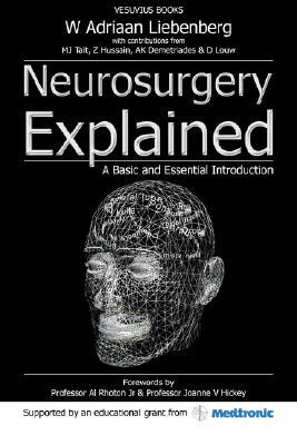 Neurosurgery Explained: A Basic and Essential Introduction (Paperback)