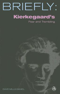 Kierkegaard's Fear and Trembling (Paperback)