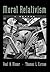 Moral Relativism: A Reader
