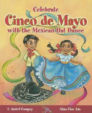 Celebrate Cinco de Mayo with the Mexican Hat Dance (Stories to Celebrate)