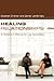Healing Relationships: A Ch...