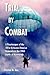 Trial by Combat: A Paratrooper of the 101st Airborne Division Remembers the 1944 Battle of Normandy