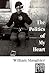 The Politics of My Heart by William W. Slaughter