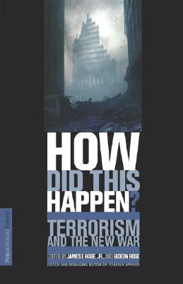 HOW DID THIS HAPPEN? Terrorism and the New War (Paperback)