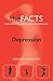 Depression: The Facts (The ^AFacts Series)