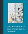 Principles of Human Neuropsychology Principles of Human Neuropsychology