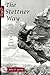 The Stettner Way: Life and Climbs of Joe and Paul Stettner