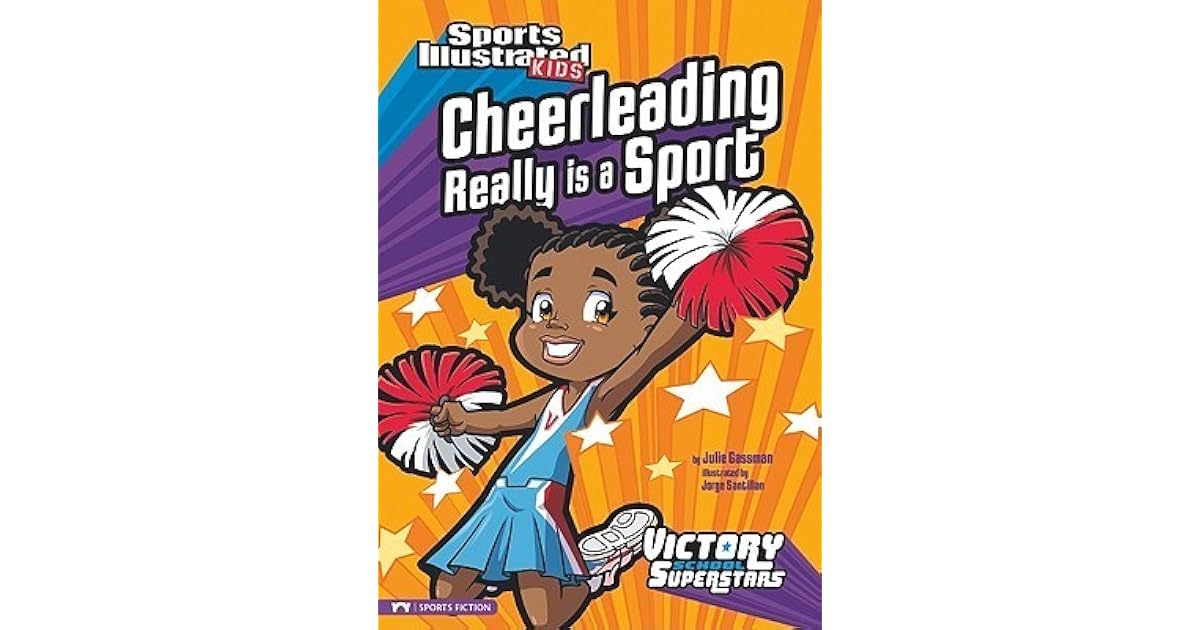 Cheerleading Really Is a Sport by Julie Gassman