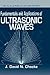 Fundamentals and Applications of Ultrasonic Waves (Pure and Applied Physics)
