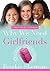 Why We Need Girlfriends