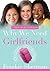Why We Need Girlfriends
