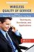 Wireless Quality of Service: Techniques, Standards, and Applications (Wireless Networks and Mobile Communications)