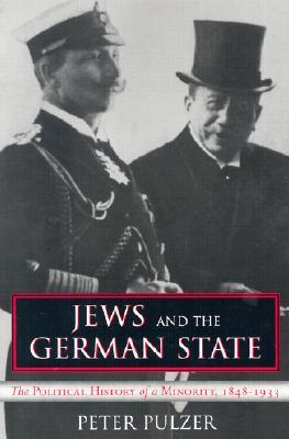 Jews and the German State: The Political History of a Minority, 1848-1933 (Paperback)