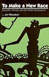 To Make a New Race by Jon Woodson
