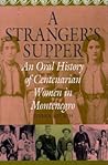 A Stranger's Supper: An Oral History of Centenarian Women in Montenegro