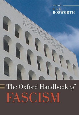 The Oxford Handbook of Fascism (Hardcover)
