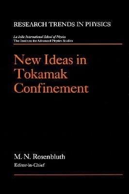 New Ideas in Tokamak Confinement (Research Trends in Physics)