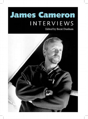 James Cameron: Interviews (Conversations With Filmmakers)
