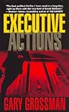 Executive Actions by Gary Grossman