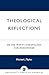 Theological Reflections by Michael J. Taylor